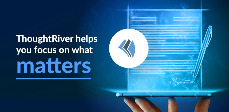 ThoughtRiver helps focus on what matters