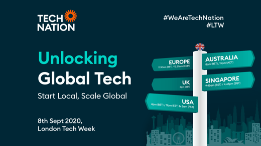 Unlocking Global Tech Start Local, Scale Global - 8 Sep 2020